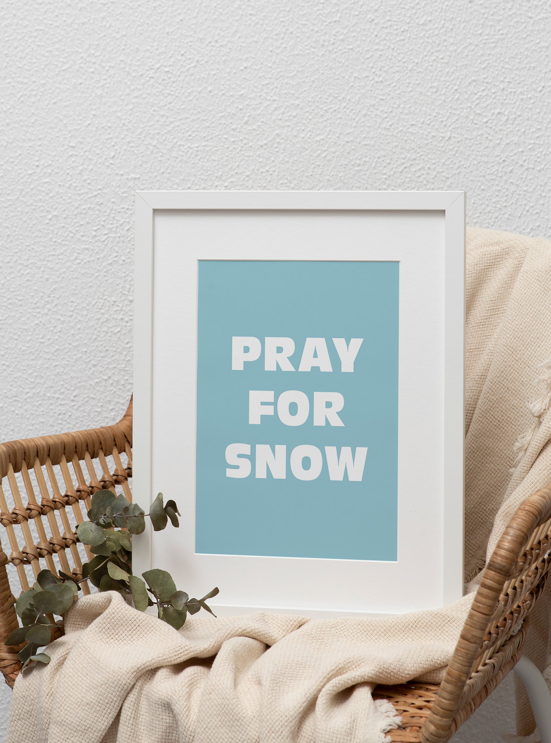 Pray for Snow