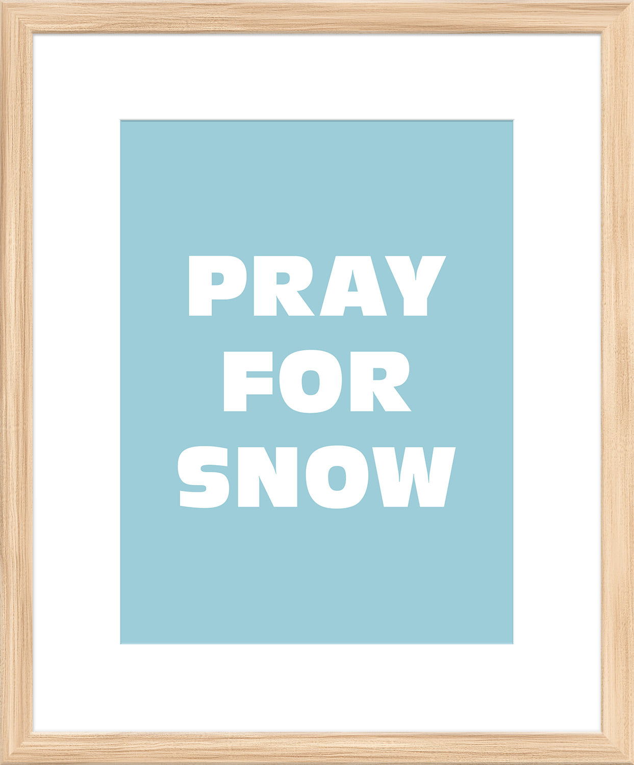 Pray for Snow