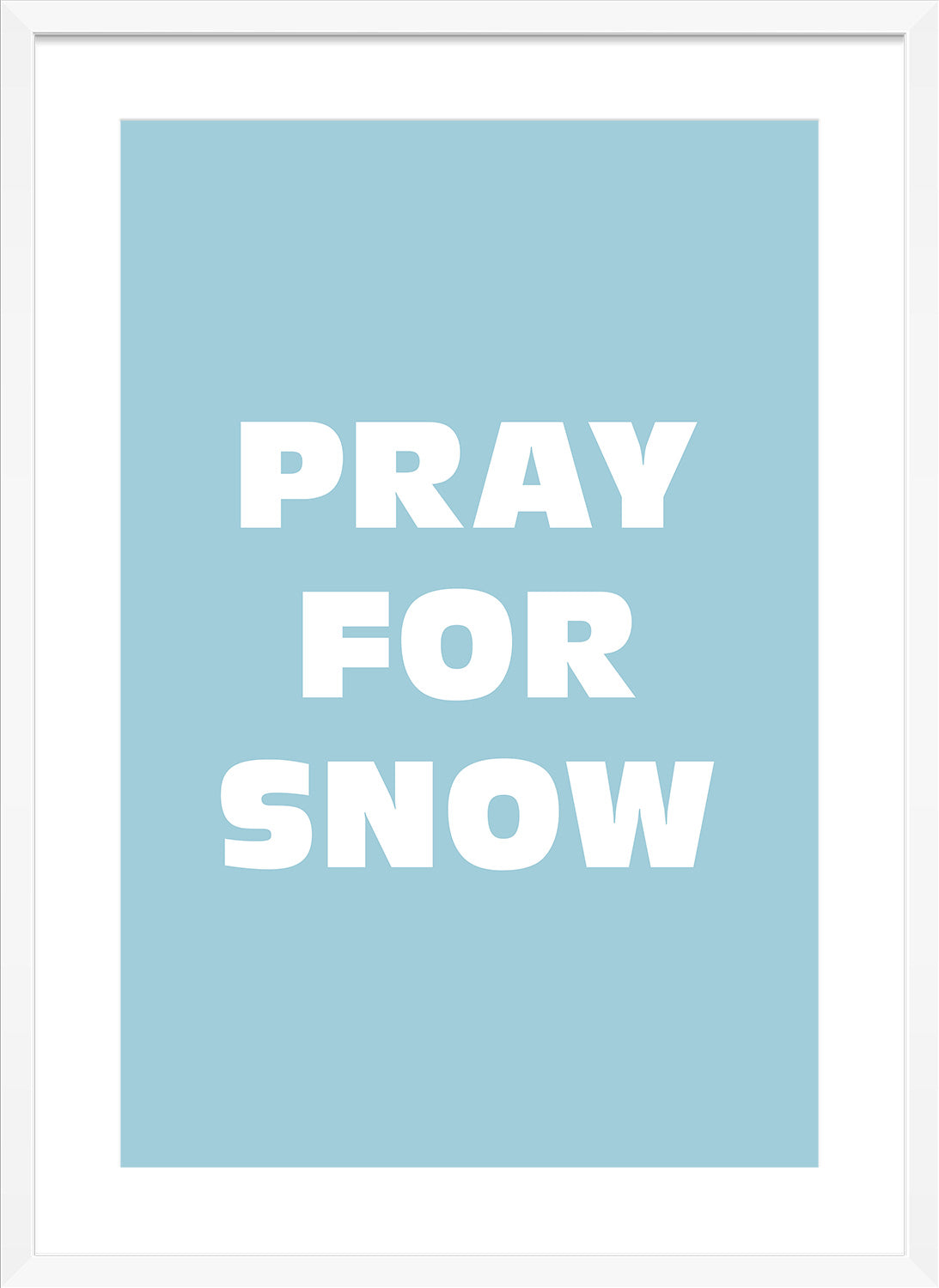Pray for snow white frame