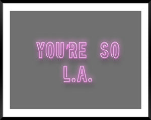 You're So LA